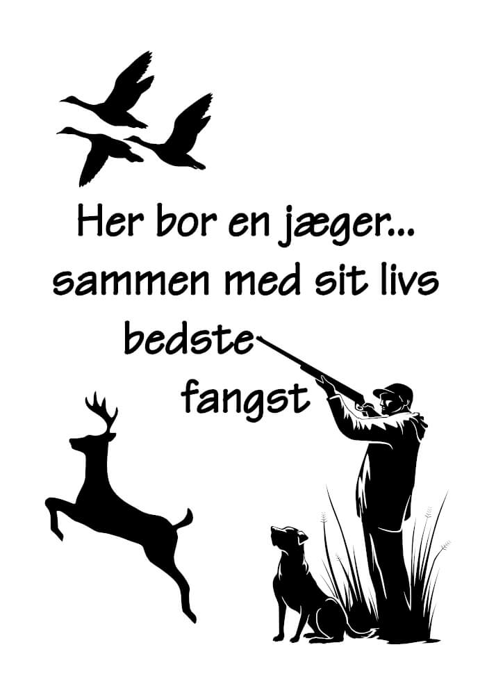 Poster - Här bor en jägare...