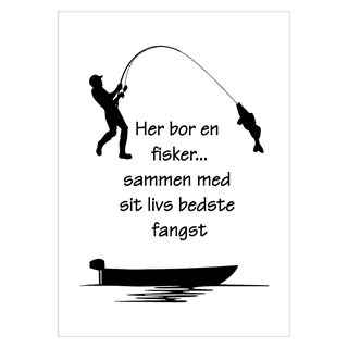 Poster med texten här bor en fiskare
