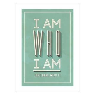 Poster - I am who I am
