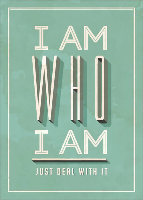 Poster - I am who I am