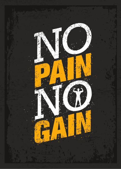 Poster - No pain and no gain