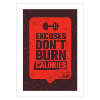Motiverande poster med texten, ursäkter bränner inte kalorier
