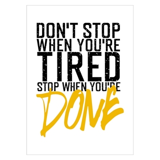 Poster - Don't stop when your are tired