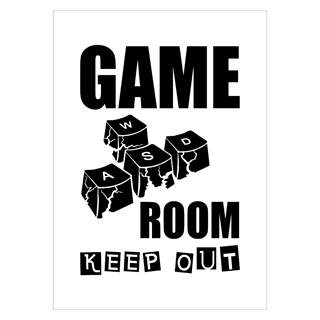 Poster med texten Game Room Keep Out och tangentbord