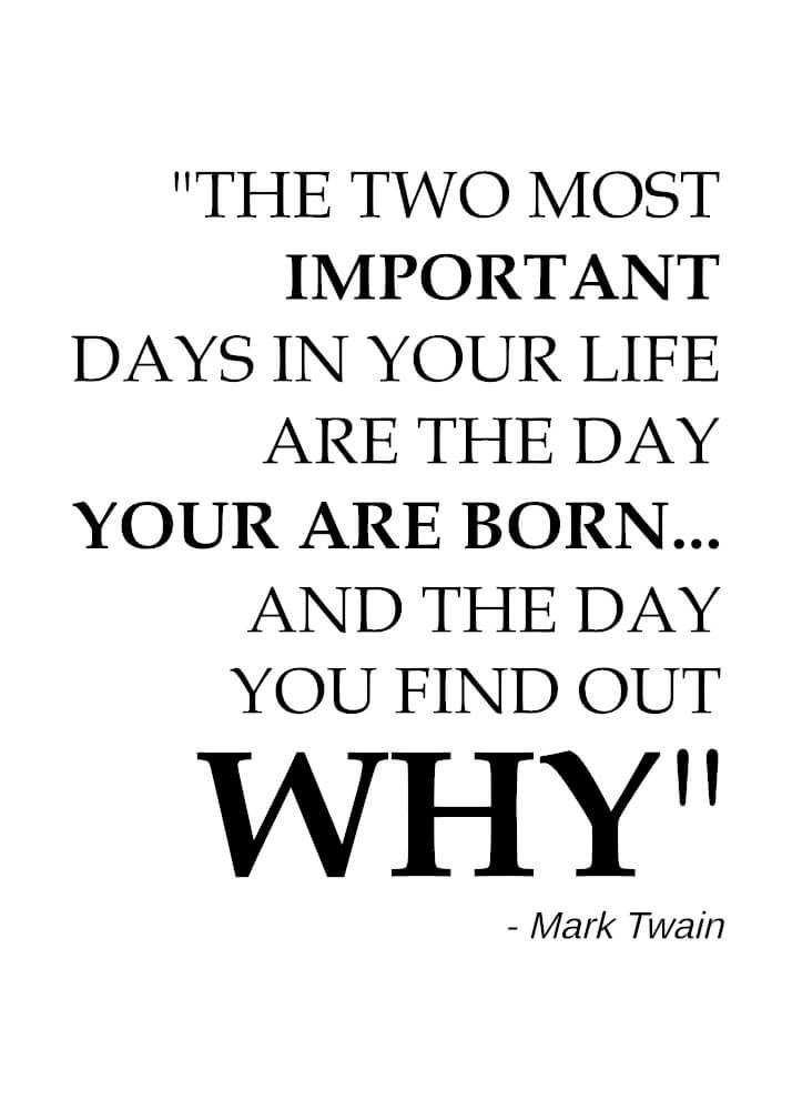 The tow most important day - Mark Twain