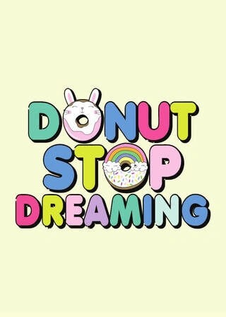 Poster - Donut stop dreaming