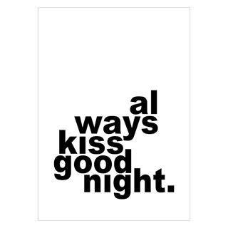 Poster med texten kyssar alltid godnatt