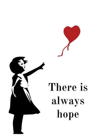 Poster - There is always hope