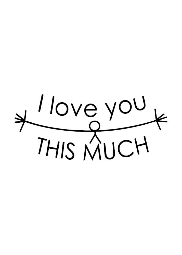 Poster - I love you this much