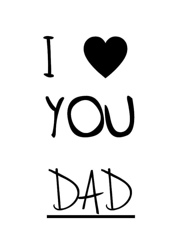 Poster - I/We love you DAD