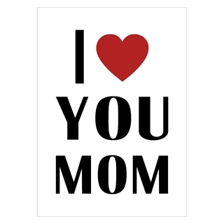 Poster - I/We love you MOM
