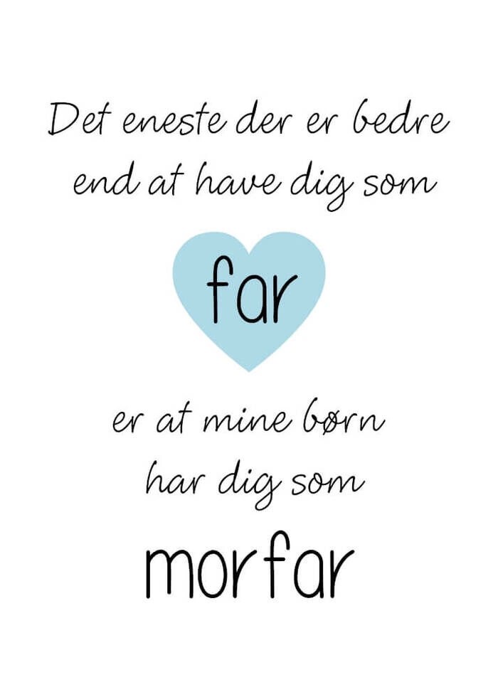 Poster med texten Det enda som är bättre är morfar