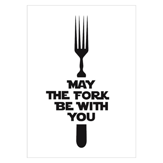 Poster - may the fork be with you