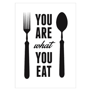 Poster med texten du är vad du äter