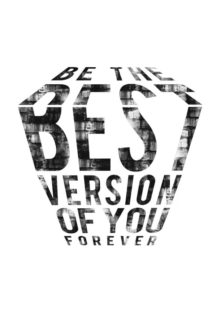 Poster - Be the best version