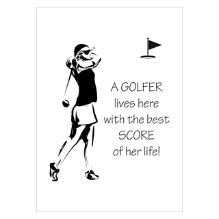 Poster med texten - En golfare bor här med sin bästa poäng av sitt liv