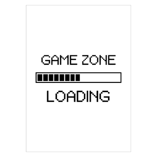Poster med texten Game zone loading