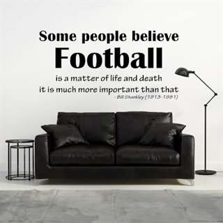 Wallstickers med citat av Bill Shankley. Football is important