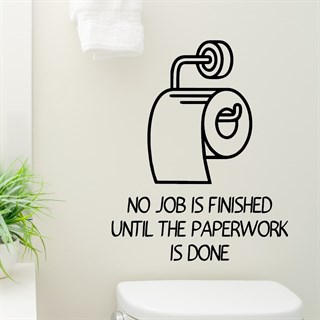 Wallstickers med texten No job is finished