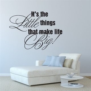 Wallstickers med engelsk text – It's the little things that make life big